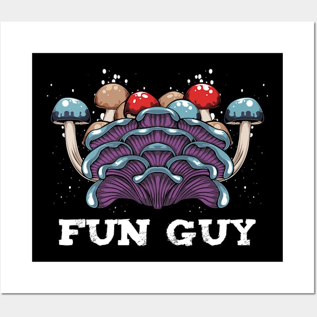 Mushrooms - Fun Guy - Fungi Pun Wall Art by Lumio Gifts